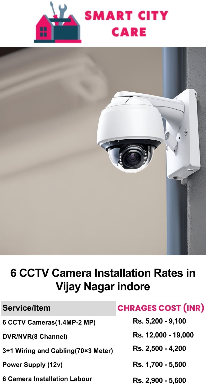 6 CCTV camera installation cost list in  Indore, Vijay Nagar