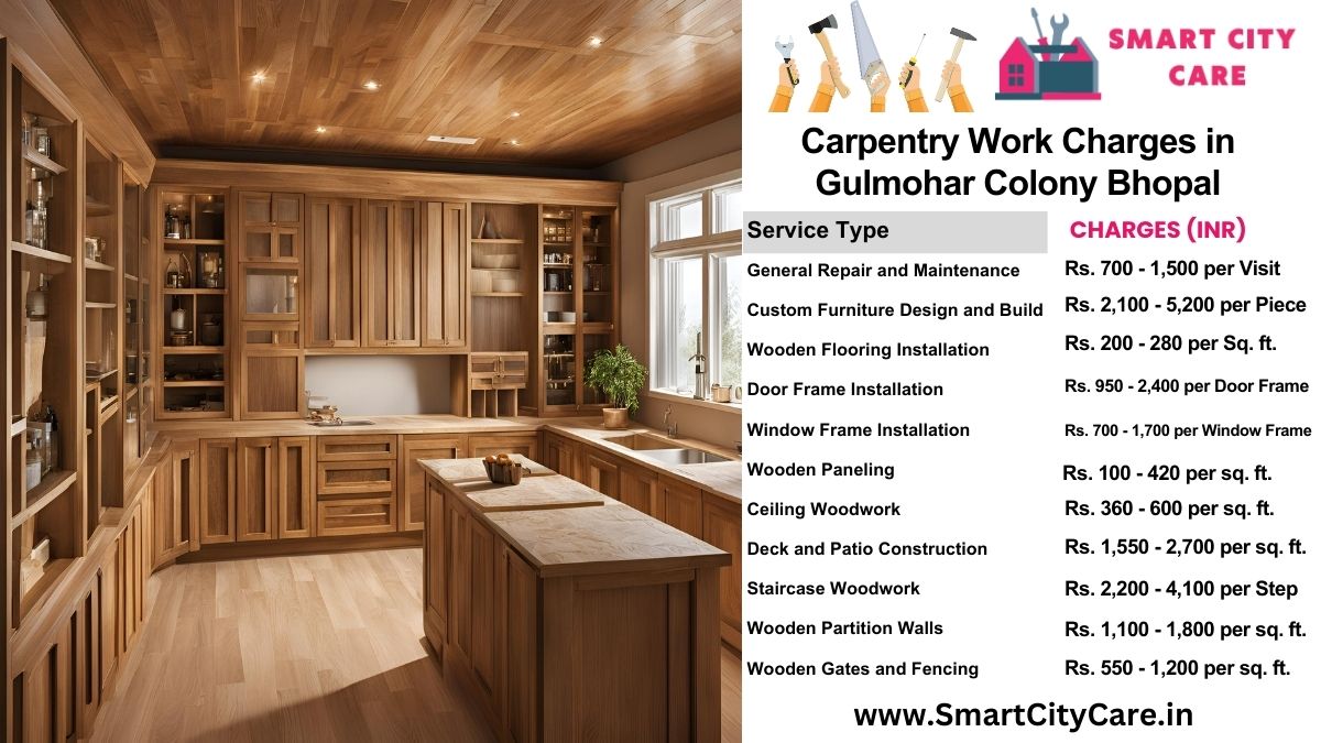 Carpentry Work Charges list in Gulmohar Colony, Bhopal