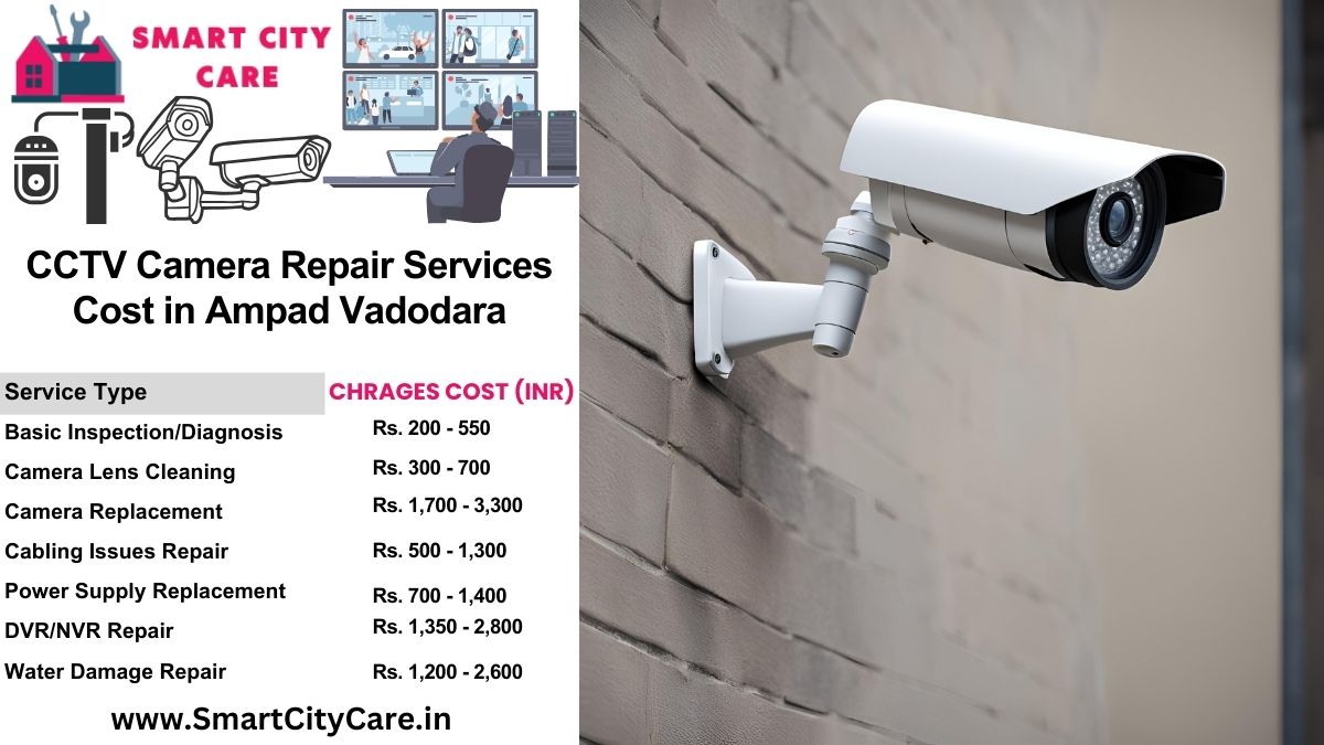 CCTV camera repair services charges list in Vadodara, Ampad