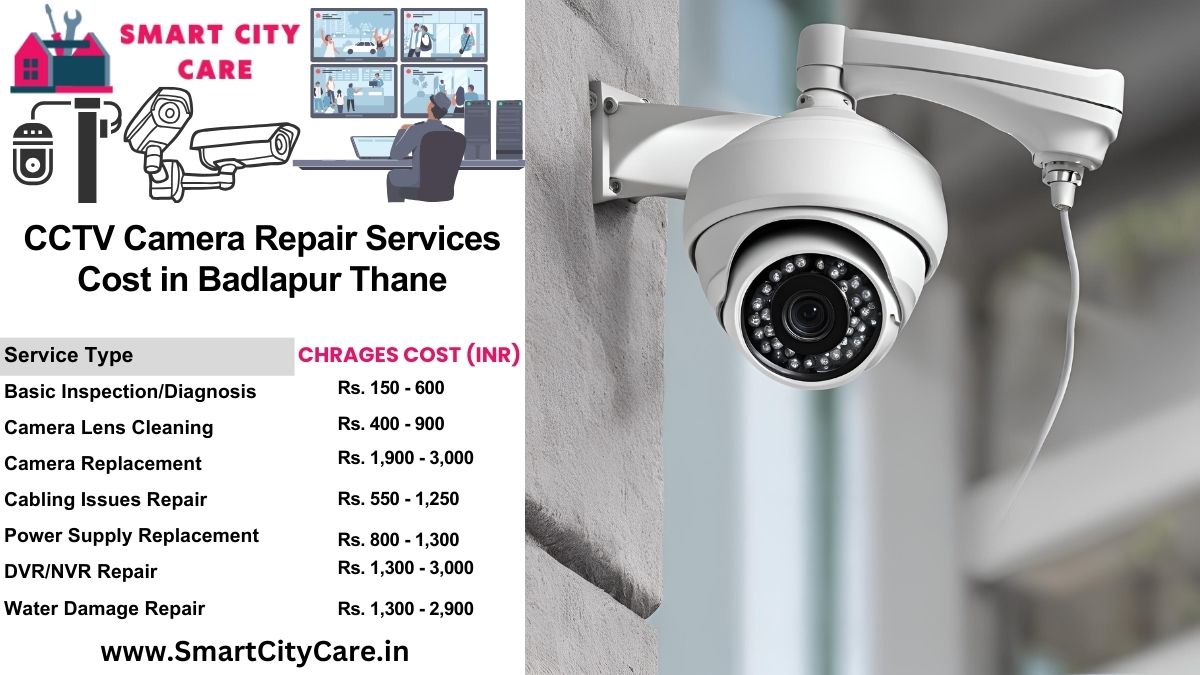 CCTV camera repair services charges list in Thane, Badlapur