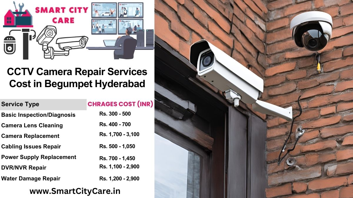 CCTV camera repair services charges list in Hyderabad, Begumpet