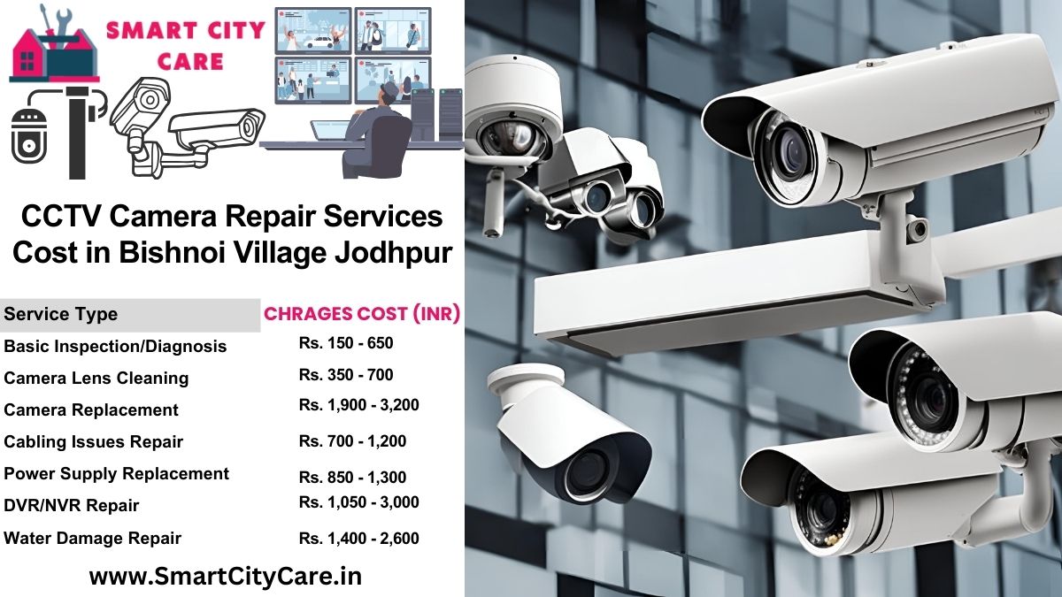 CCTV camera repair services charges list in Jodhpur, Bishnoi Village