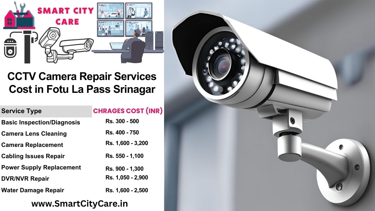 CCTV camera repair services charges list in Srinagar, Fotu La Pass