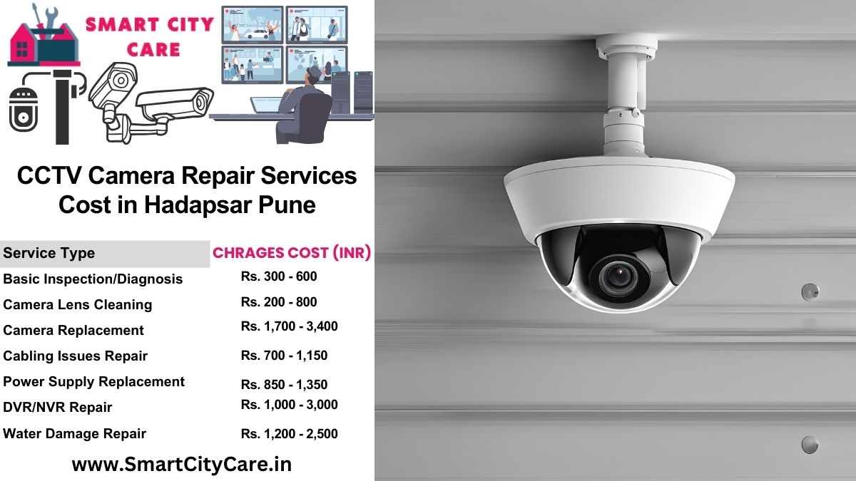 CCTV camera repair services charges list in Pune, Hadapsar