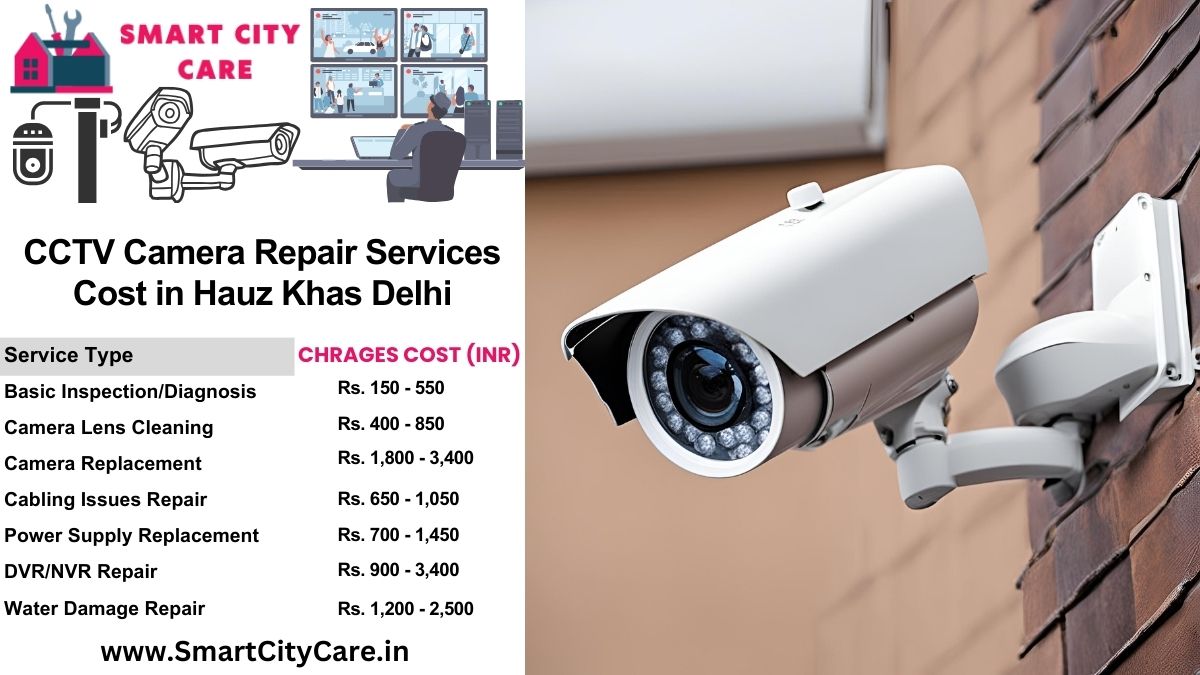 CCTV camera repair services charges list in Delhi, Hauz Khas