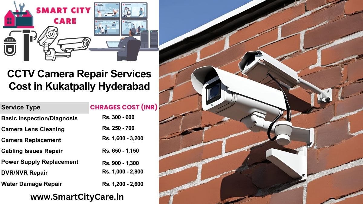 CCTV camera repair services charges list in Hyderabad, Kukatpally