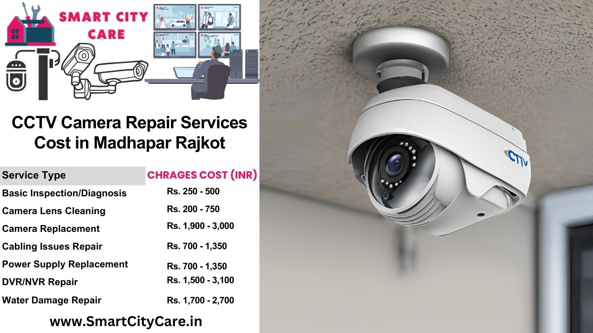 CCTV camera repair services charges list in Rajkot, Madhapar