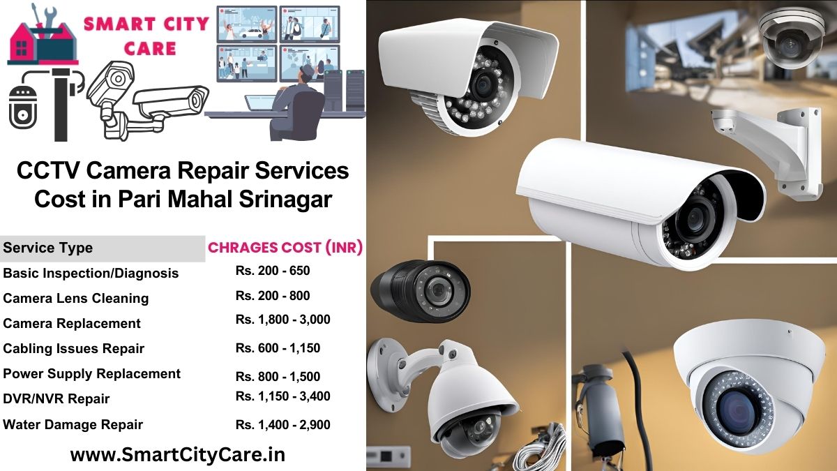 CCTV camera repair services charges list in Srinagar, Pari Mahal