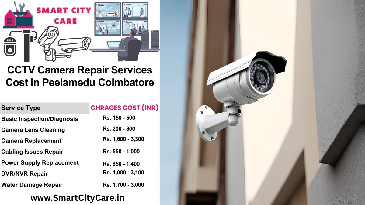 CCTV camera repair services charges list in Coimbatore, Peelamedu