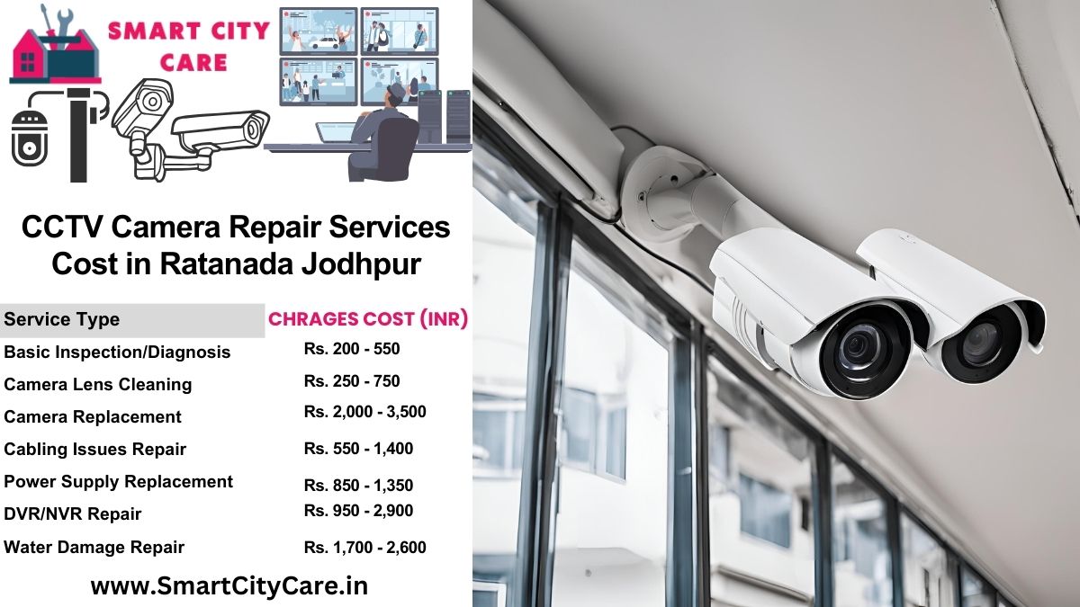 CCTV camera repair services charges list in Jodhpur, Ratanada