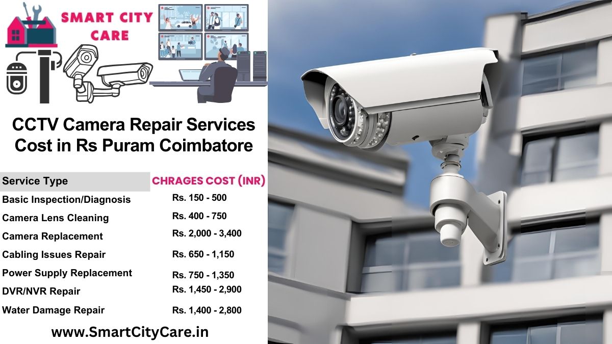 CCTV camera repair services charges list in Coimbatore, RS Puram