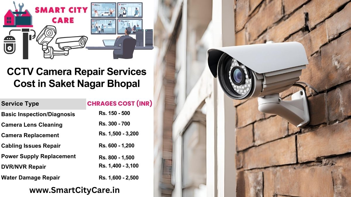 CCTV camera repair services charges list in Bhopal, Saket Nagar