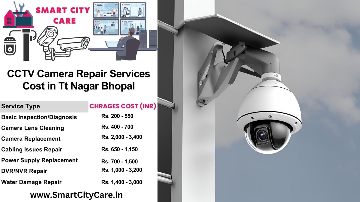 CCTV camera repair services charges list in Bhopal, TT Nagar