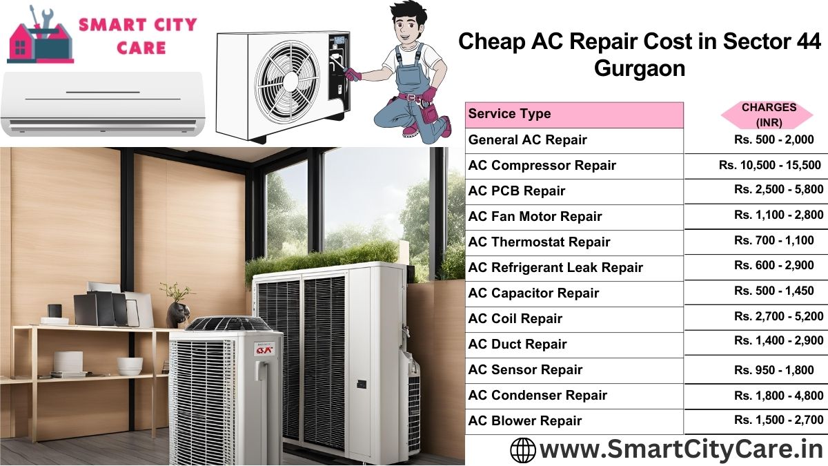 Cheap AC repair Cost list in Sector 44, Gurgaon